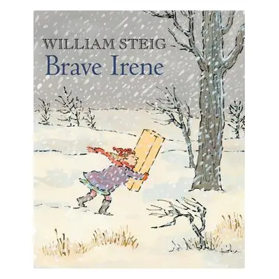 "Brave Irene: A Picture Book" - "" ("Steig William")(Paperback)