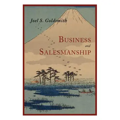 "Business and Salesmanship" - "" ("Goldsmith Joel S.")(Paperback)