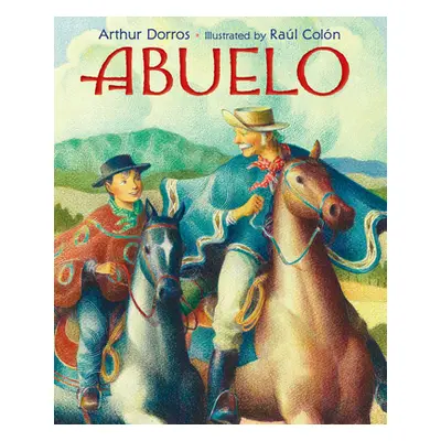 "Abuelo" - "" ("Dorros Arthur")(Paperback)