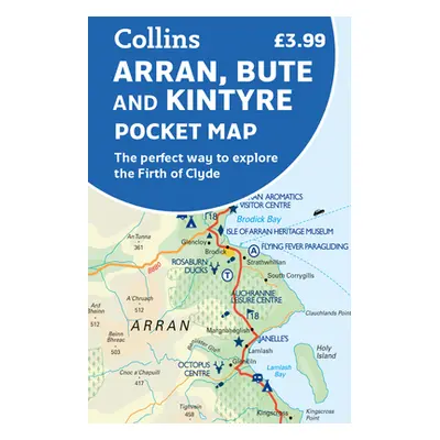 "Arran, Bute and Kintyre Pocket Map: The Perfect Way to Explore the Firth of Clyde" - "" ("Colli