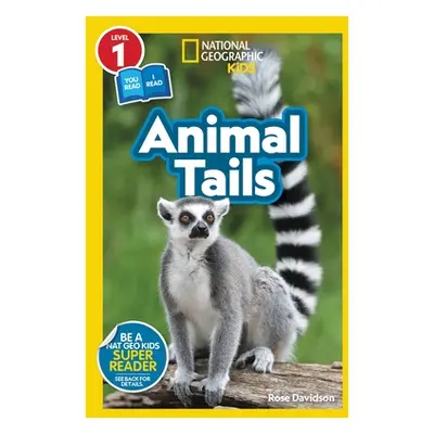 "National Geographic Readers: Animal Tails (L1/Co-Reader)" - "" ("Davidson Rose")(Paperback)