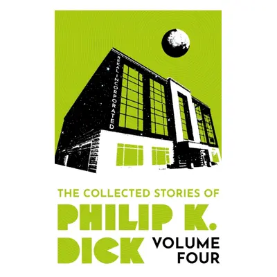 "Collected Stories of Philip K. Dick Volume 4" - "" ("Dick Philip K")(Paperback / softback)