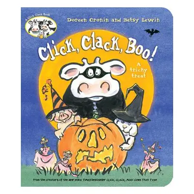 "Click, Clack, Boo!: A Tricky Treat" - "" ("Cronin Doreen")(Board Books)