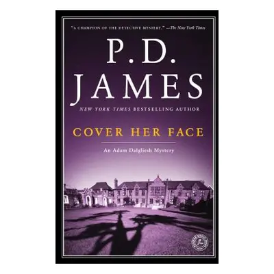 "Cover Her Face, 1: An Adam Dalgliesh Mystery" - "" ("James P. D.")(Paperback)