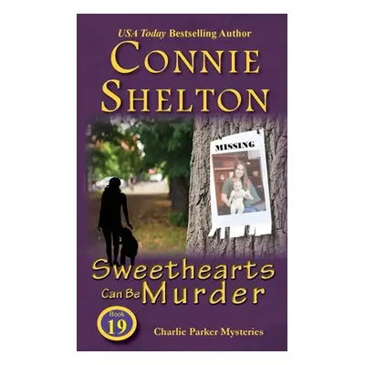 "Sweethearts Can Be Murder" - "" ("Shelton Connie")(Paperback)