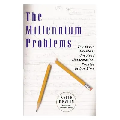 "The Millennium Problems: The Seven Greatest Unsolved Mathematical Puzzles of Our Time" - "" ("D