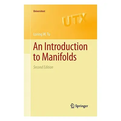 "An Introduction to Manifolds" - "" ("Tu Loring W.")(Paperback)