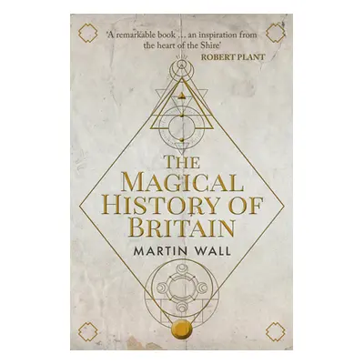 "The Magical History of Britain" - "" ("Wall Martin")(Paperback)