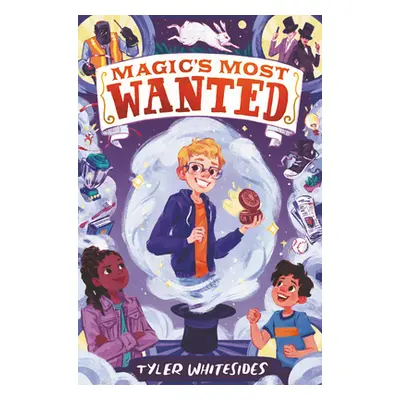 "Magic's Most Wanted" - "" ("Whitesides Tyler")(Pevná vazba)