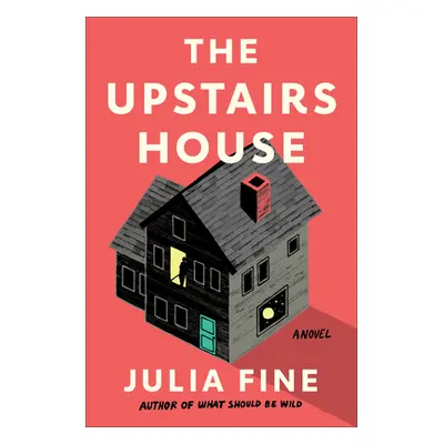 "The Upstairs House" - "" ("Fine Julia")(Pevná vazba)