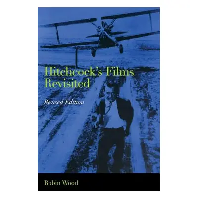 "Hitchcock's Films Revisited" - "" ("Wood Robin")(Paperback)