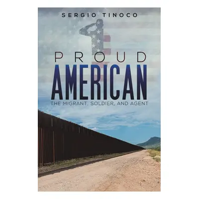 "Proud American" - "" ("Tinoco Sergio")(Paperback)