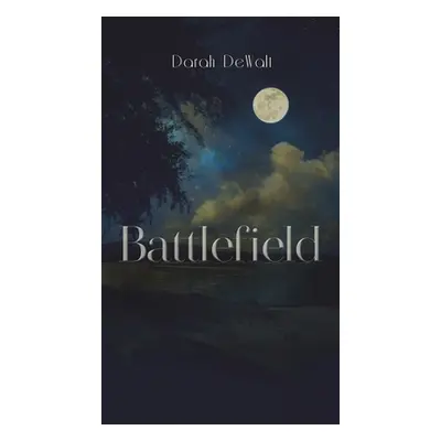 "Battlefield" - "" ("Dewalt Darah")(Pevná vazba)