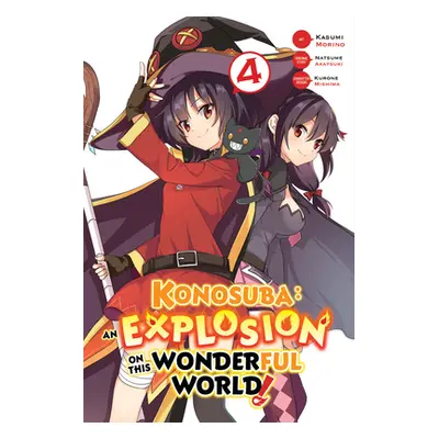 "Konosuba: An Explosion on This Wonderful World!, Vol. 4 (Manga)" - "" ("Akatsuki Natsume")(Pape