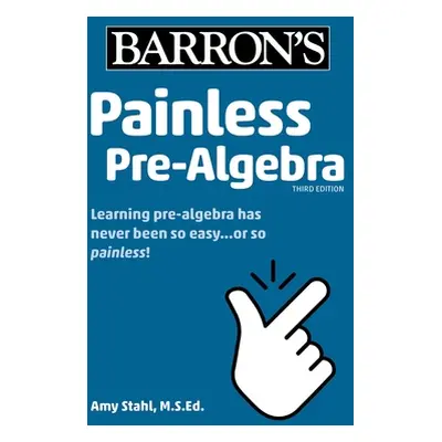 "Painless Pre-Algebra" - "" ("Stahl Amy")(Paperback)