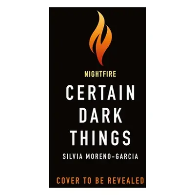 "Certain Dark Things" - "" ("Moreno-Garcia Silvia")(Paperback)