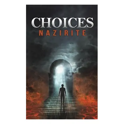 "Choices" - "" ("Nazirite")(Paperback)