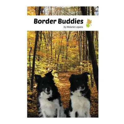 "Border Buddies" - "" ("Lopata Melanie")(Paperback)