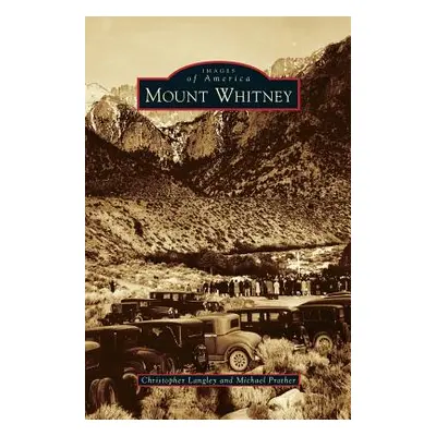 "Mount Whitney" - "" ("Langley Christopher")(Pevná vazba)