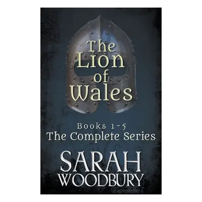 "The Lion of Wales: The Complete Series (Books 1-5)" - "" ("Woodbury Sarah")(Paperback)