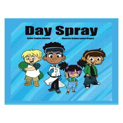 "Day Spray" - "" ("Sweeney Stephen")(Paperback)