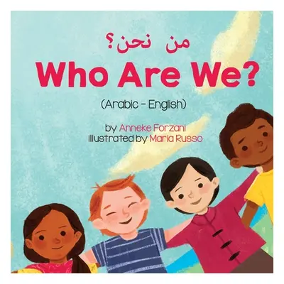 "Who Are We? (Arabic-English) من نحن؟" - "" ("Forzani Anneke")(Paperback)