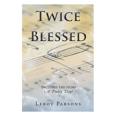 "Twice Blessed" - "" ("Parsons Leroy")(Paperback)