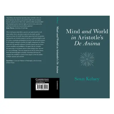 "Mind and World in Aristotle's De Anima" - "" ("Kelsey Sean")(Pevná vazba)