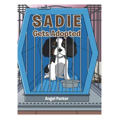 "Sadie Gets Adopted" - "" ("Parker Angel")(Pevná vazba)