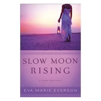 "Slow Moon Rising" - "" ("Everson Eva Marie")(Paperback)