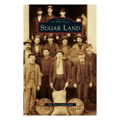 "Sugar Land" - "" ("City of Sugar Land")(Pevná vazba)