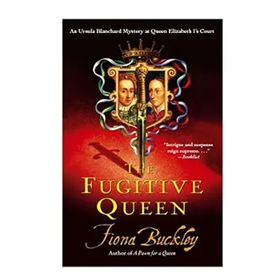 "The Fugitive Queen" - "" ("Buckley Fiona")(Paperback)