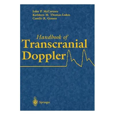 "Handbook of Transcranial Doppler" - "" ("McCartney John P.")(Paperback)