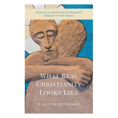 "What Real Christianity Looks Like: A Study of the Parables" - "" ("Gallagher Ed")(Paperback)