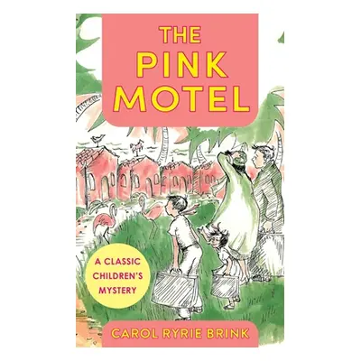 "The Pink Motel" - "" ("Brink Carol Ryrie")(Paperback)