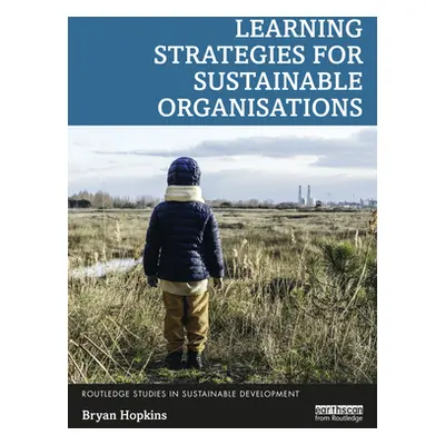 "Learning Strategies for Sustainable Organisations" - "" ("Hopkins Bryan")(Paperback)