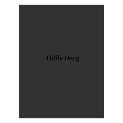 "Odile Decq: The Wunderkammer of Odile Decq" - "" ("Lemire Lionel")(Paperback)