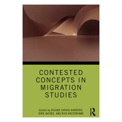 "Contested Concepts in Migration Studies" - "" ("Zapata-Barrero Ricard")(Paperback)