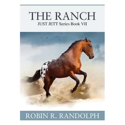 "The Ranch: JUST JETT Series Book VII" - "" ("Randolph Robin R.")(Paperback)