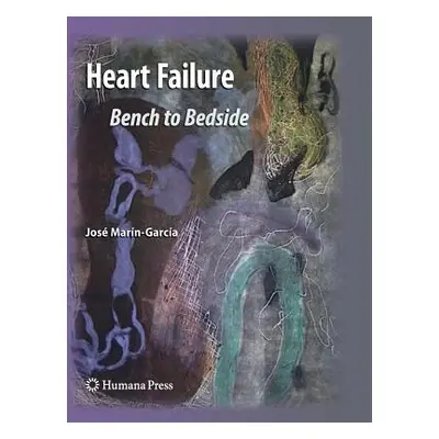 "Heart Failure: Bench to Bedside" - "" ("Marn-Garca Jos")(Paperback)