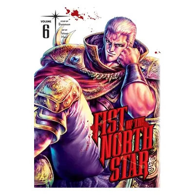 "Fist of the North Star, Vol. 6" - "" ("Buronson")(Pevná vazba)