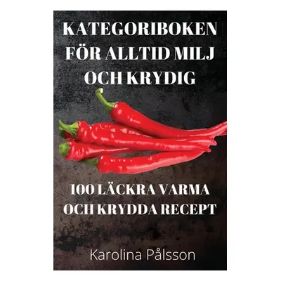 "Kategoriboken Fr Alltid Milj Och Krydig" - "" ("Karolina Plsson")(Paperback)