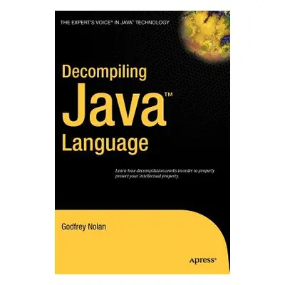 "Decompiling Java" - "" ("Nolan Godfrey")(Pevná vazba)