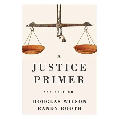 "A Justice Primer" - "" ("Wilson Douglas")(Paperback)