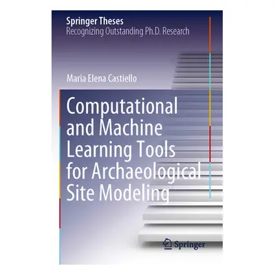 "Computational and Machine Learning Tools for Archaeological Site Modeling" - "" ("Castiello Mar