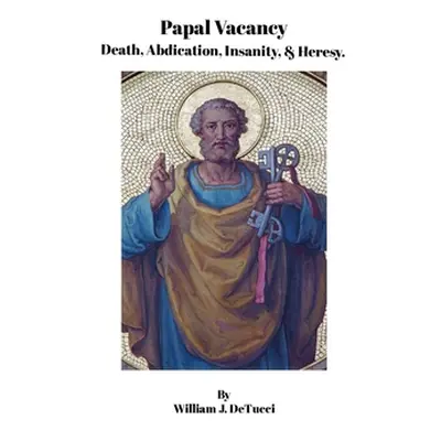 "Papal Vacancy" - "" ("Detucci William")(Paperback)