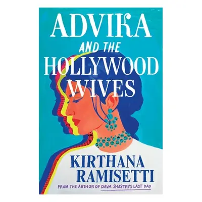 "Advika and the Hollywood Wives" - "" ("Ramisetti Kirthana")(Pevná vazba)