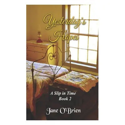 "Yesterday's Hopes" - "" ("O'Brien Jane")(Paperback)