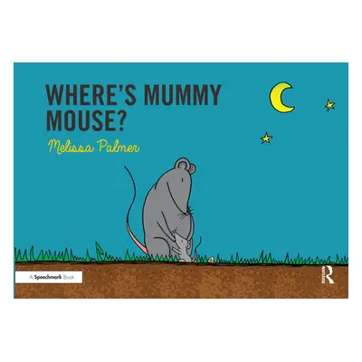 "Where's Mummy Mouse?: Targeting the M Sound" - "" ("Palmer Melissa")(Paperback)