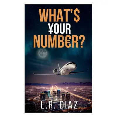 "What's Your Number?" - "" ("Diaz Luis R.")(Paperback)